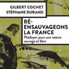 Grand Bivouac 2019 - Ré-ensauvageons-la-France