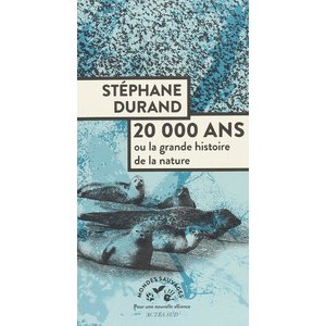 Grand Bivouac 2019 - 20000 ans ou la grande histoire de la nature
