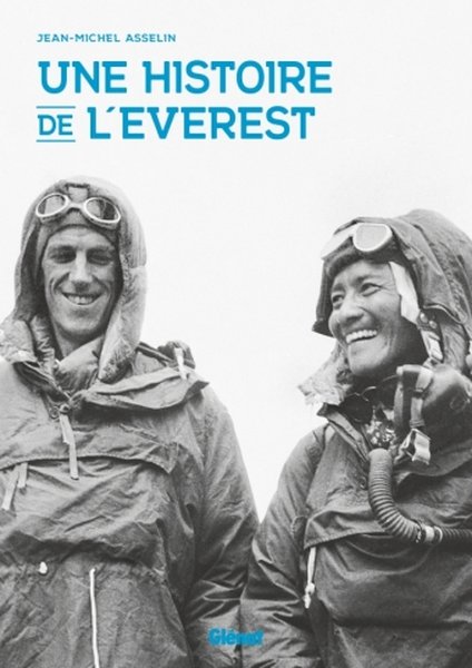 Une histoire de l'Everest - Jean-Michel Asselin ©Droits réservés