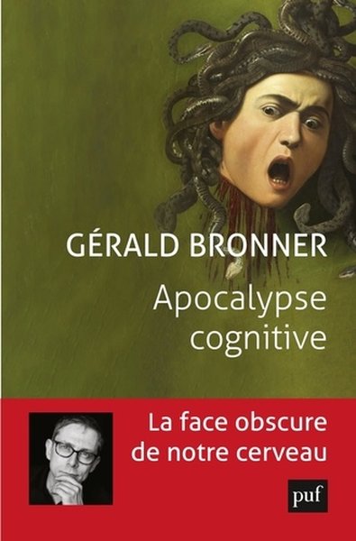 Apocalipse cognitive - Gerald Bronner